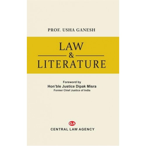 Central Law Agency's Law & Literature by Prof. Usha Ganesh 